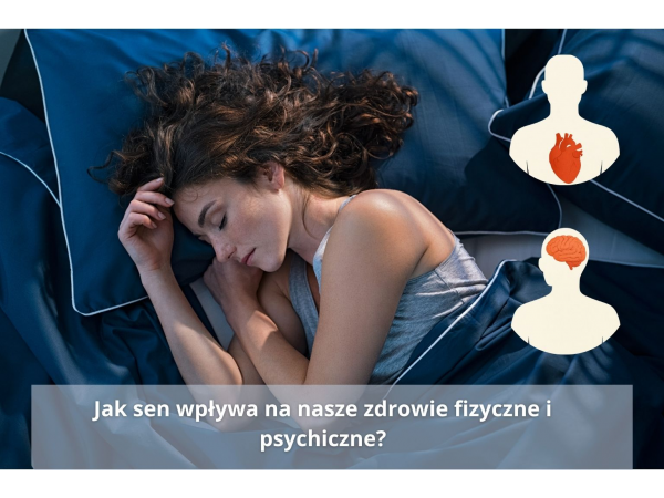 Jak sen wpływa na nasze zdrowie fizyczne i psychiczne?